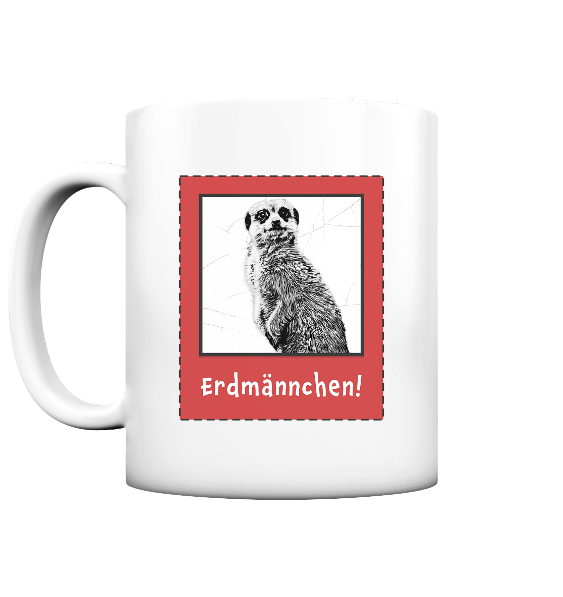 Tasse "Erdmännchen" | Hochfester Fotodruck