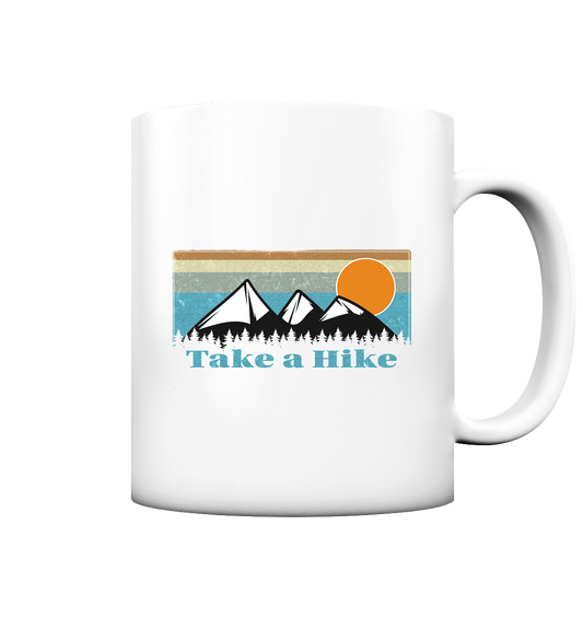 Tasse "Take A Hike" | Hochfester Fotodruck