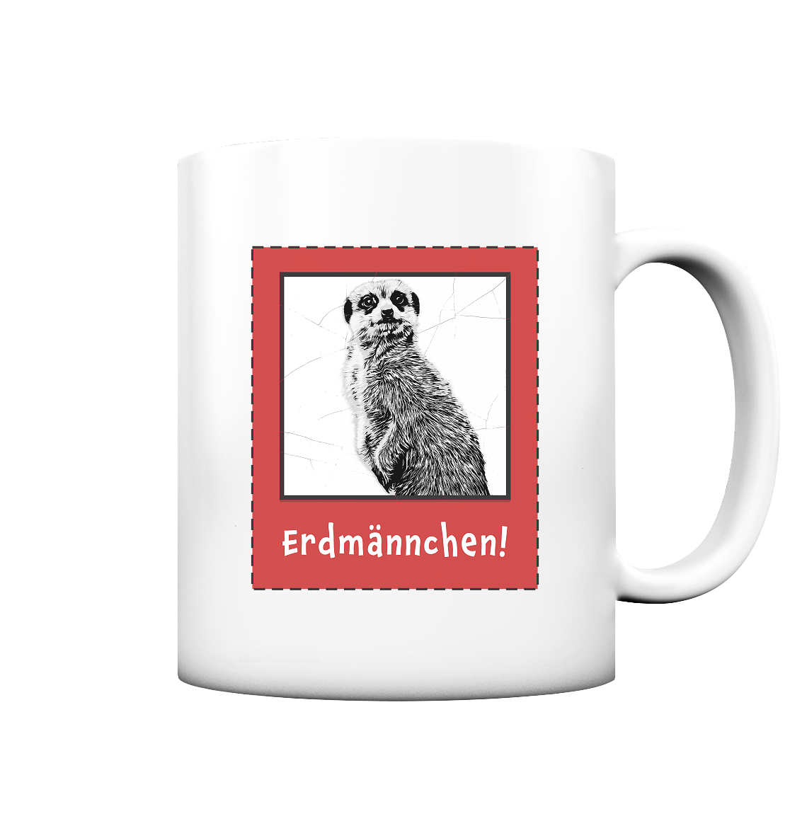 Tasse "Erdmännchen" | Hochfester Fotodruck